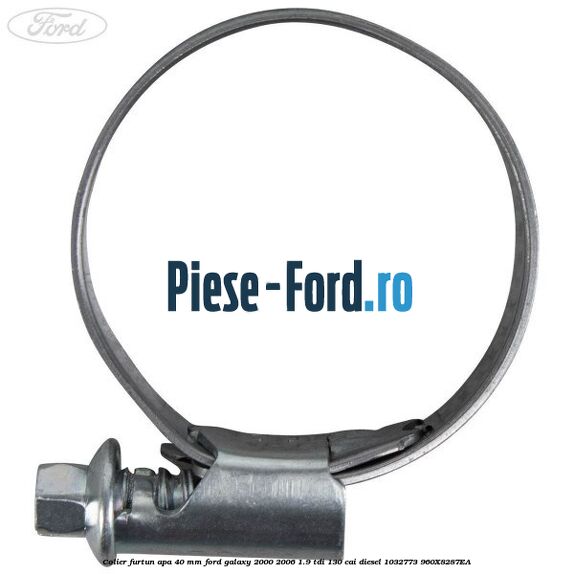 Colier furtun apa 40 mm Ford Galaxy 2000-2006 1.9 TDI 130 cai diesel #0AEBA78E56