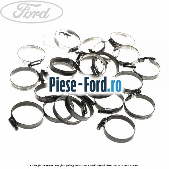 Colier furtun apa 60 mm Ford Galaxy 2000-2006 1.9 TDI 130 cai diesel #FCEA7C52BC