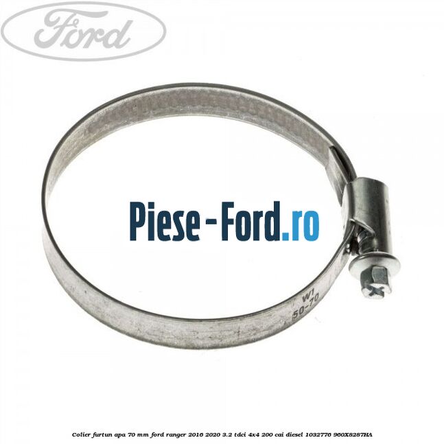 Colier furtun apa 70 mm Ford Ranger 2016-2020 3.2 TDCi 4x4 200 cai diesel #F5A2F7AEE7