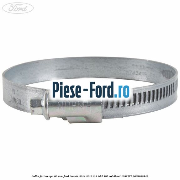 Colier furtun apa 80 mm Ford Transit 2014-2018 2.2 TDCi 155 cai diesel #C6EFF3452A
