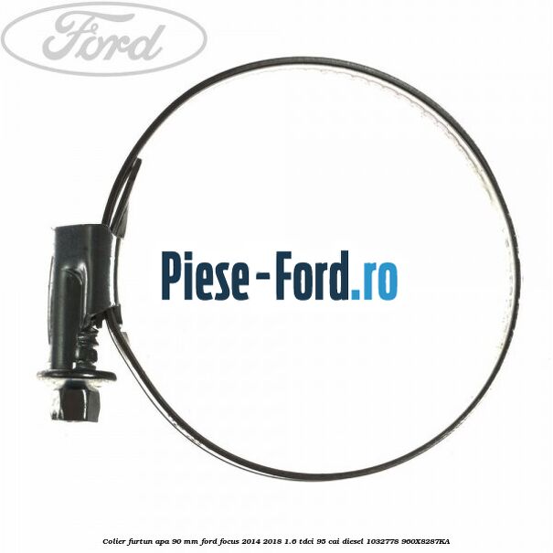 Colier furtun apa 90 mm Ford Focus 2014-2018 1.6 TDCi 95 cai diesel