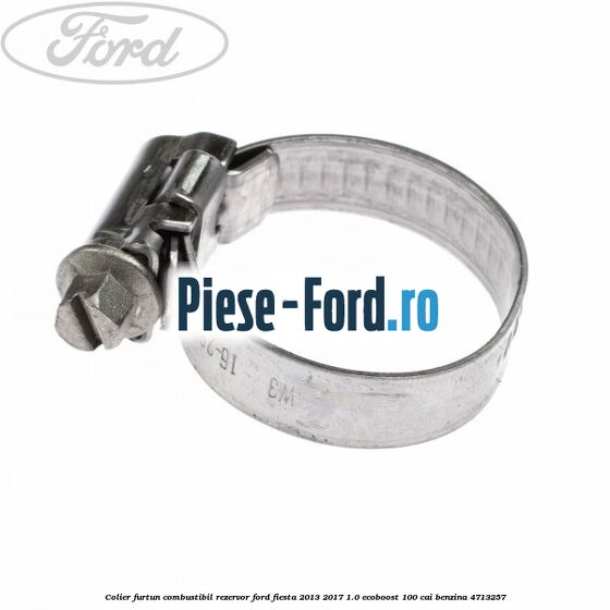 Colier furtun combustibil rezervor Ford Fiesta 2013-2017 1.0 EcoBoost 100 cai benzina