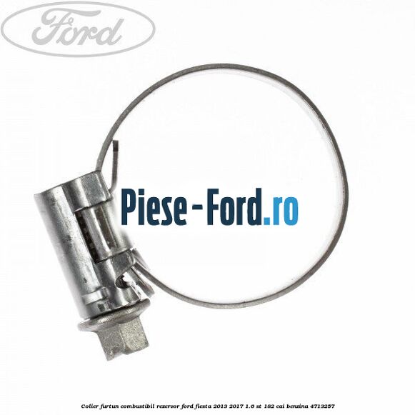 Colier furtun combustibil rezervor Ford Fiesta 2013-2017 1.6 ST 182 cai benzina