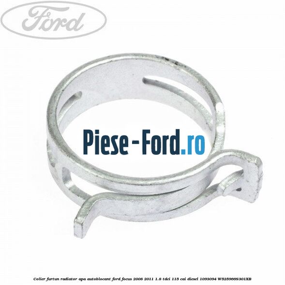 Colier furtun radiator apa autoblocant Ford Focus 2008-2011 1.8 TDCi 115 cai diesel #DE00BEB153