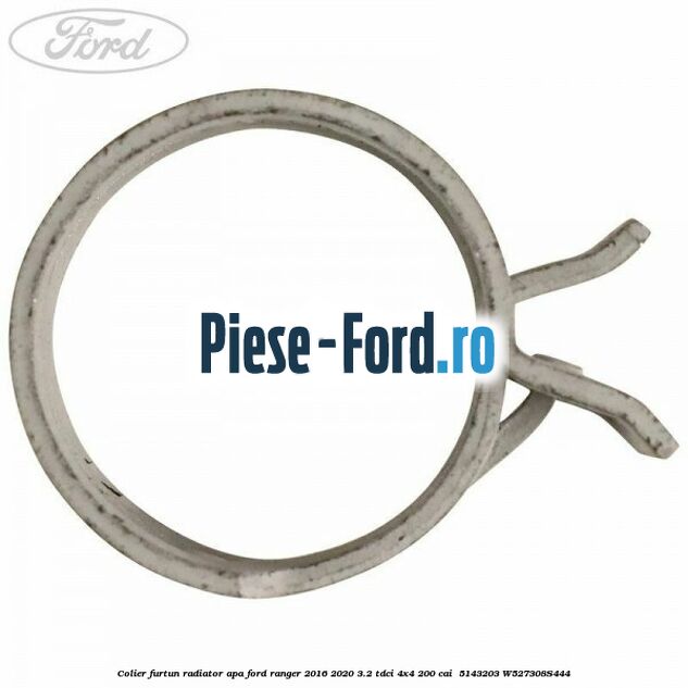 Colier furtun radiator apa Ford Ranger 2016-2020 3.2 TDCi 4x4 200 cai  #3494D4D2C7