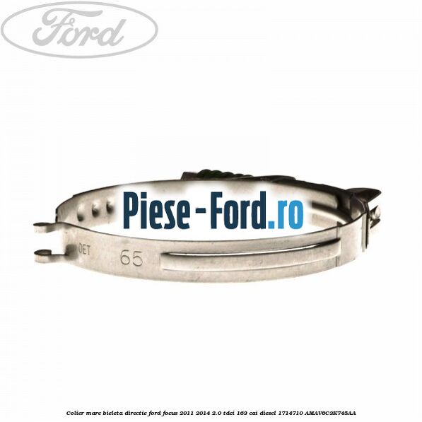 Colier mare bieleta directie Ford Focus 2011-2014 2.0 TDCi 163 cai #2188A6FACE Colier mare bieleta directie Ford Focus 2011-2014 2.0 TDCi 163 cai diesel #2188A6FACE