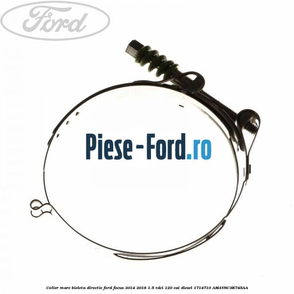 Colier mare bieleta directie Ford Focus 2014-2018 1.5 TDCi 120 cai diesel