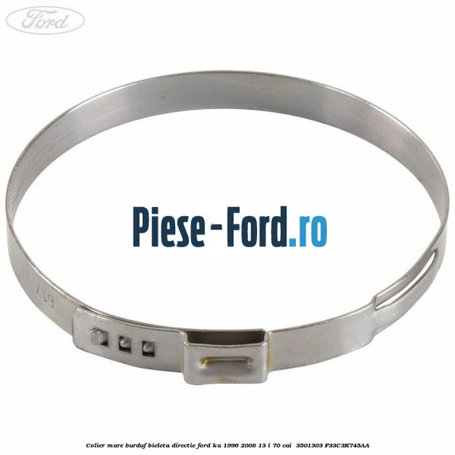 Colier mare burduf bieleta directie Ford Ka 1996-2008 1.3 i 70 cai #8DA089306F