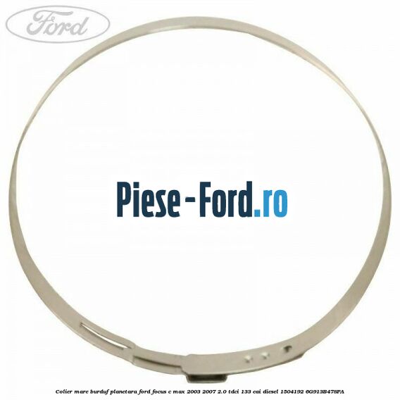 Colier mare burduf planetara Ford Focus C-Max 2003-2007 2.0 TDCi 133 cai diesel #EC63EB5C19