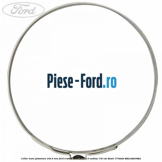 Colier mare planetara 104.5 mm Ford Transit 2014-2018 2.0 EcoBlue 170 cai diesel #9A2C569406