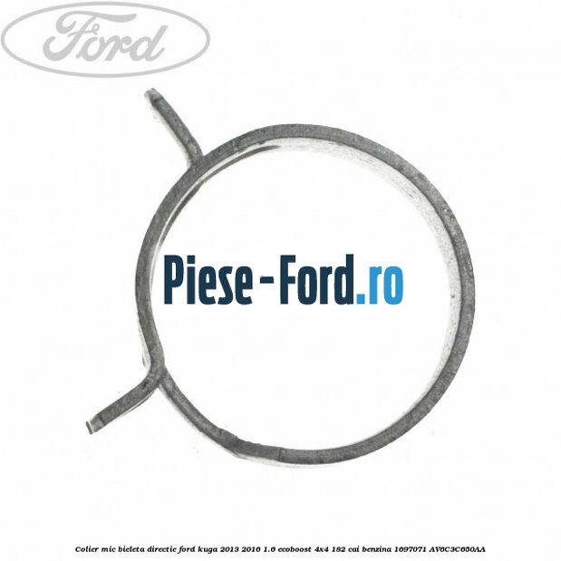 Colier mic bieleta directie Ford Kuga 2013-2016 1.6 EcoBoost 4x4 182 cai benzina