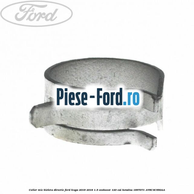 Colier mic bieleta directie Ford Kuga 2016-2018 1.5 EcoBoost 120 cai #359DC1AEA6 Colier mic bieleta directie Ford Kuga 2016-2018 1.5 EcoBoost 120 cai benzina #359DC1AEA6