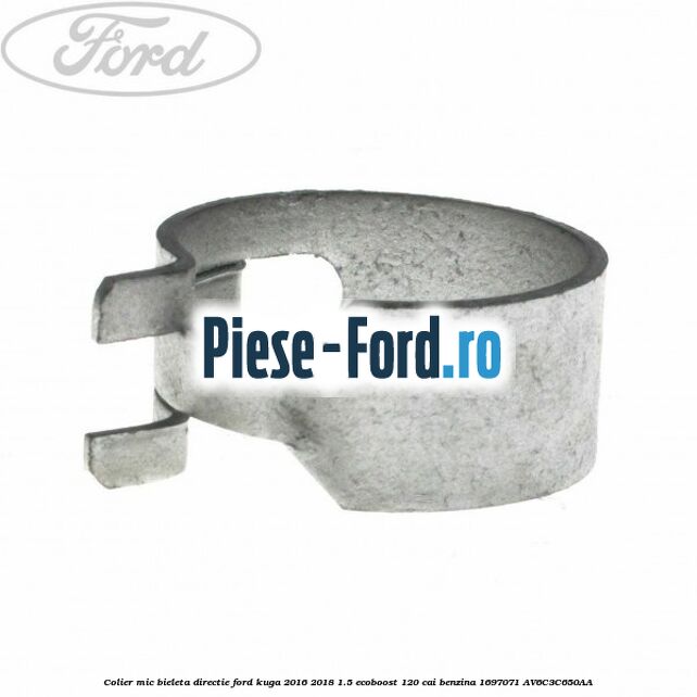 Colier mic bieleta directie Ford Kuga 2016-2018 1.5 EcoBoost 120 cai #359DC1AEA6 Colier mic bieleta directie Ford Kuga 2016-2018 1.5 EcoBoost 120 cai benzina #359DC1AEA6