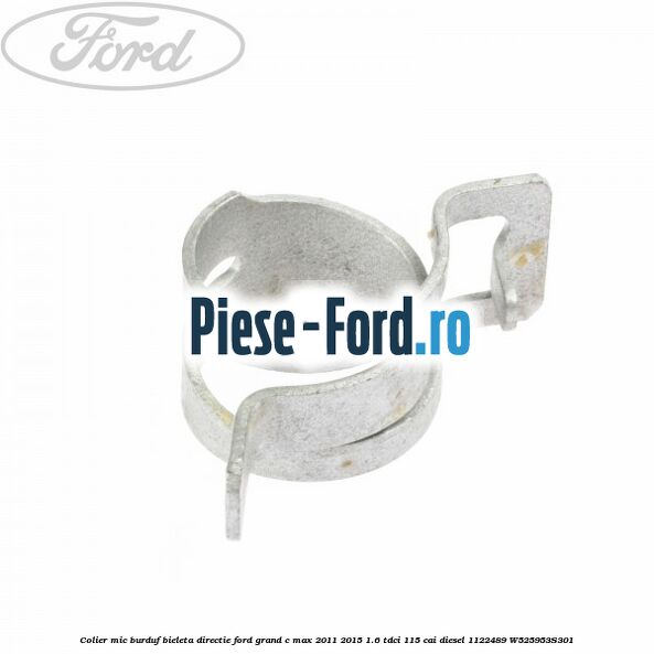Colier mic burduf bieleta directie Ford Grand C-Max 2011-2015 1.6 TDCi 115 cai diesel