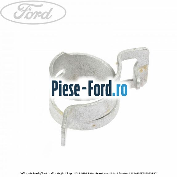 Colier mic burduf bieleta directie Ford Kuga 2013-2016 1.6 EcoBoost 4x4 182 cai benzina