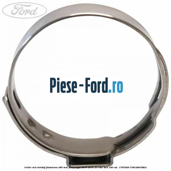 Colier mic burduf planetara 35.5 mm Ford Kuga 2016-2018 2.0 TDCi 4x4 150 cai #E1B0F89708