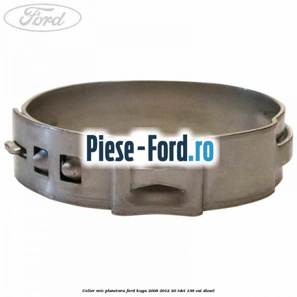 Colier mic planetara Ford Kuga 2008-2012 2.0 TDCi 136 cai diesel