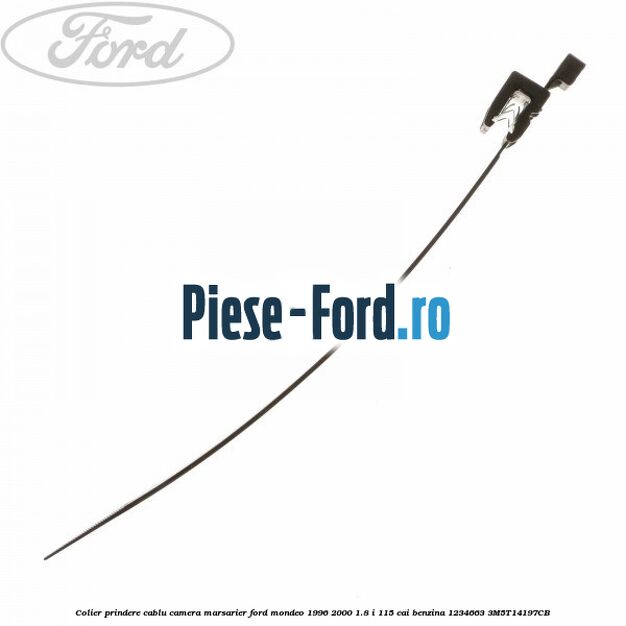 Colier plastic cu clips prindere caroserie 180 mm Ford Mondeo 1996-2000 1.8 i 115 cai benzina