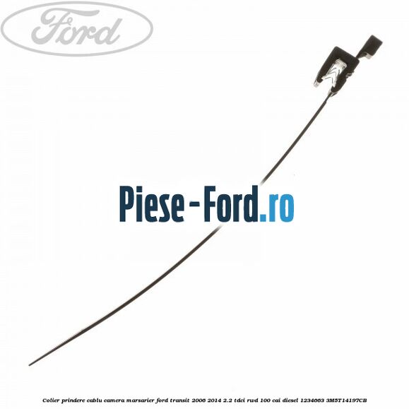 Colier plastic cu clips prindere caroserie 180 mm Ford Transit 2006-2014 2.2 TDCi RWD 100 cai diesel