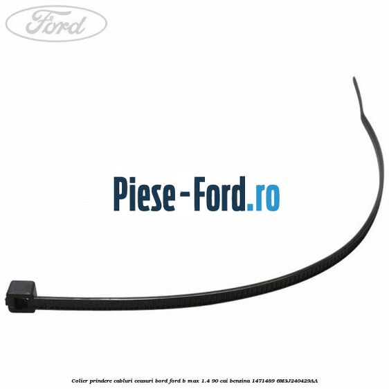Colier prindere cabluri ceasuri bord Ford B-Max 1.4 90 cai benzina