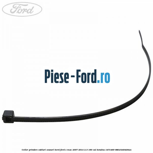 Colier prindere cablu centura sub scaun Ford S-Max 2007-2014 2.3 160 cai benzina