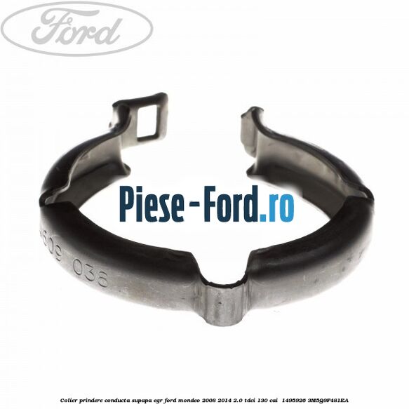 Colier prindere conducta supapa EGR Ford Mondeo 2008-2014 2.0 TDCi 130 cai  #01D2A98BC5