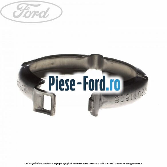 Colier prindere conducta supapa EGR Ford Mondeo 2008-2014 2.0 TDCi 130 cai  #01D2A98BC5