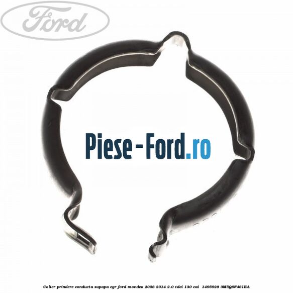 Colier prindere conducta supapa EGR Ford Mondeo 2008-2014 2.0 TDCi 130 cai  #01D2A98BC5