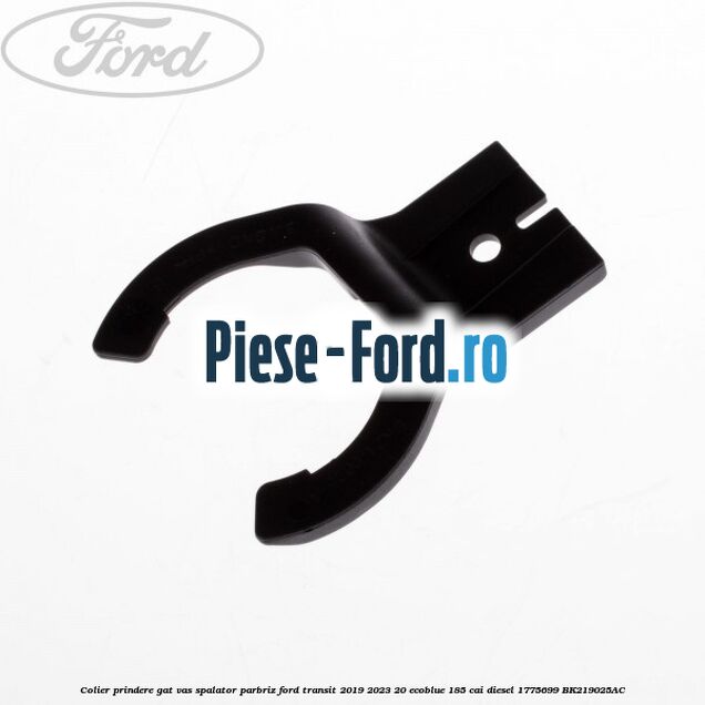 Colier prindere gat vas spalator parbriz Ford Transit 2019-2023 2.0 EcoBlue 185 cai #7829BB7052