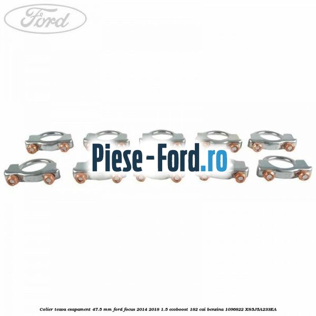 Colier teava esapament 47.5 MM Ford Focus 2014-2018 1.5 EcoBoost 182 cai benzina #521D3B07BD