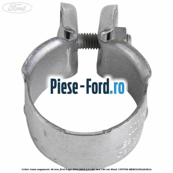 Colier teava esapament 48 mm Ford Kuga 2013-2016 2.0 TDCi 4x4 140 cai diesel #7C0DF13F9F