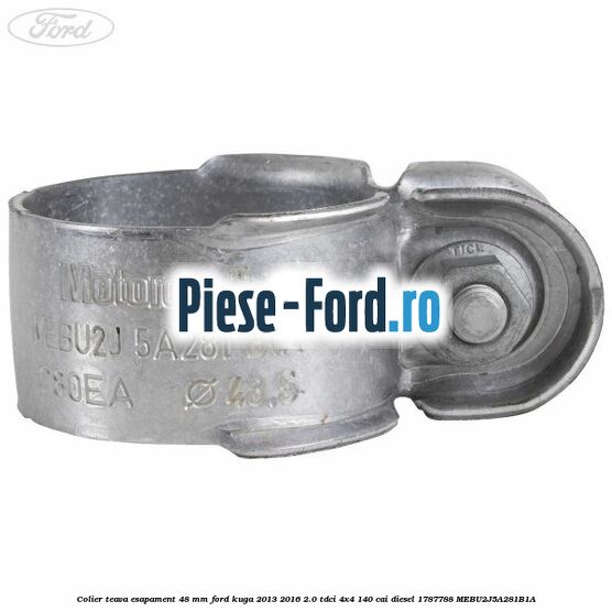 Colier teava esapament 48 mm Ford Kuga 2013-2016 2.0 TDCi 4x4 140 cai diesel #7C0DF13F9F