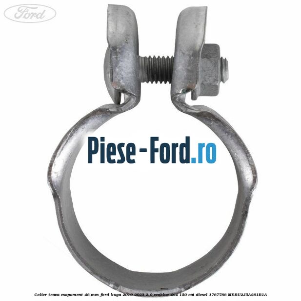 Colier teava esapament 48 mm Ford Kuga 2019-2023 2.0 EcoBlue 4x4 150 cai diesel #6A76F9B745