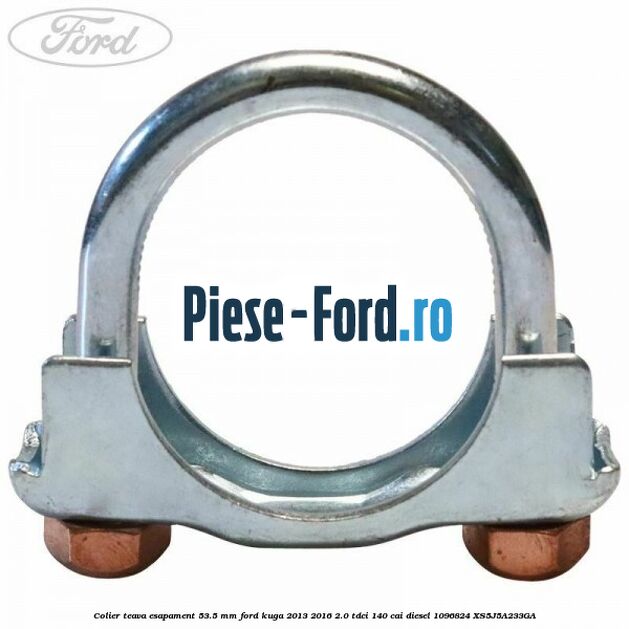 Colier teava esapament 50.5 MM Ford Kuga 2013-2016 2.0 TDCi 140 cai diesel