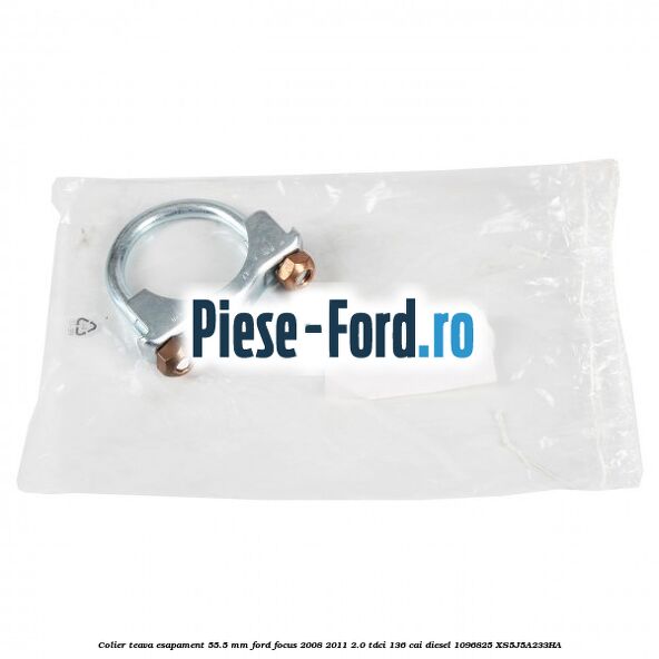 Colier teava esapament 55.5 MM Ford Focus 2008-2011 2.0 TDCi 136 cai diesel #9CBB86B383