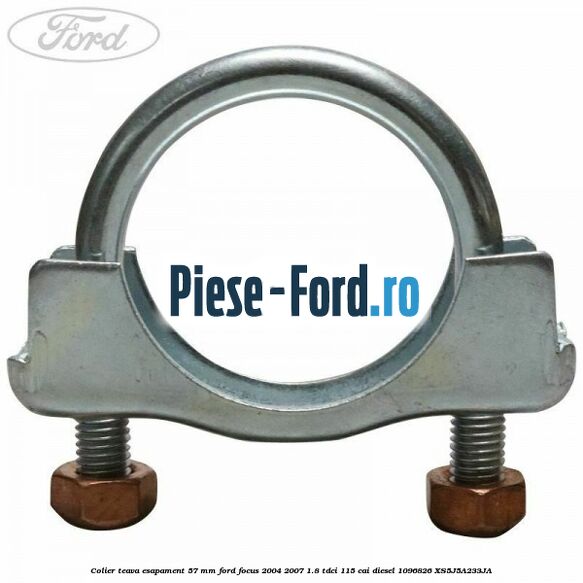 Colier teava esapament 57 MM Ford Focus 2004-2007 1.8 TDCi 115 cai #E2A92B8B81