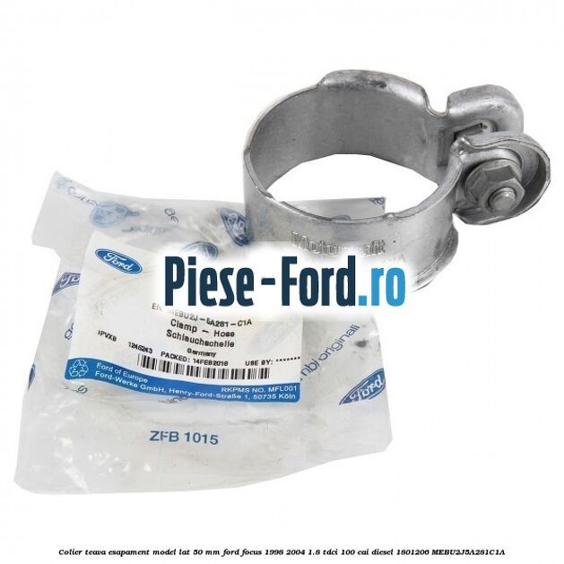 Colier teava esapament model lat 50 mm Ford Focus 1998-2004 1.8 TDCi 100 cai diesel #6B8EE4AE74