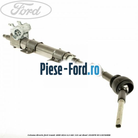 Coloana directie Ford Transit 2006-2014 2.2 TDCi 110 cai diesel #437BBA51A6