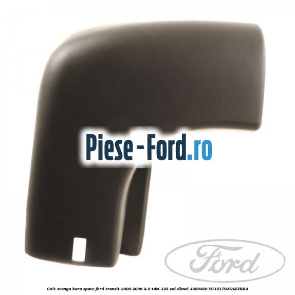 Colt stanga bara spate Ford Transit 2000-2006 2.0 TDCi 125 cai diesel #800BE667A8