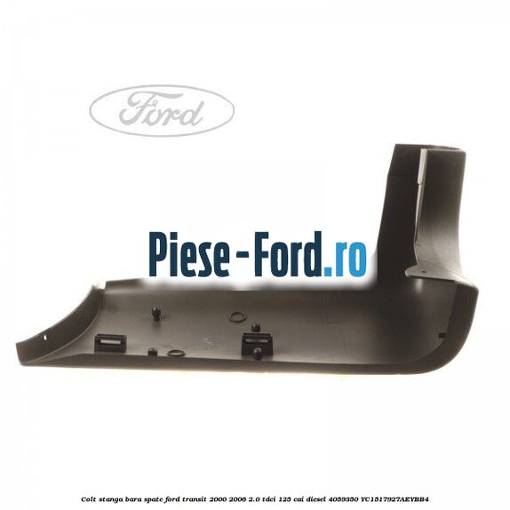Colt stanga bara spate Ford Transit 2000-2006 2.0 TDCi 125 cai diesel #800BE667A8