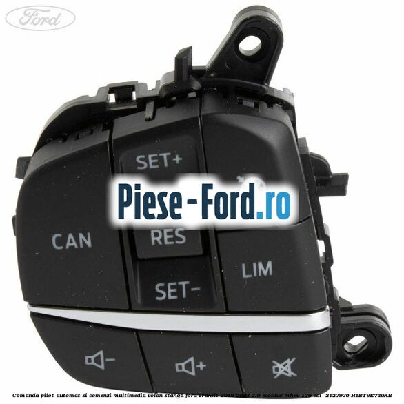 Comanda pilot automat si comenzi multimedia volan stanga Ford Transit 2019-2023 2.0 EcoBlue mHEV 170 cai  #C609D5A595