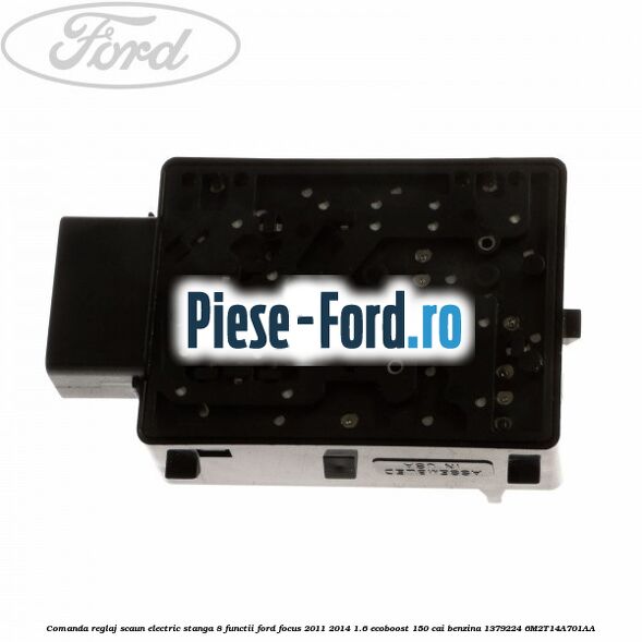 Comanda reglaj scaun electric stanga 8 functii Ford Focus 2011-2014 1.6 EcoBoost 150 cai #E35D62068A Comanda reglaj scaun electric stanga 8 functii Ford Focus 2011-2014 1.6 EcoBoost 150 cai benzina #E35D62068A