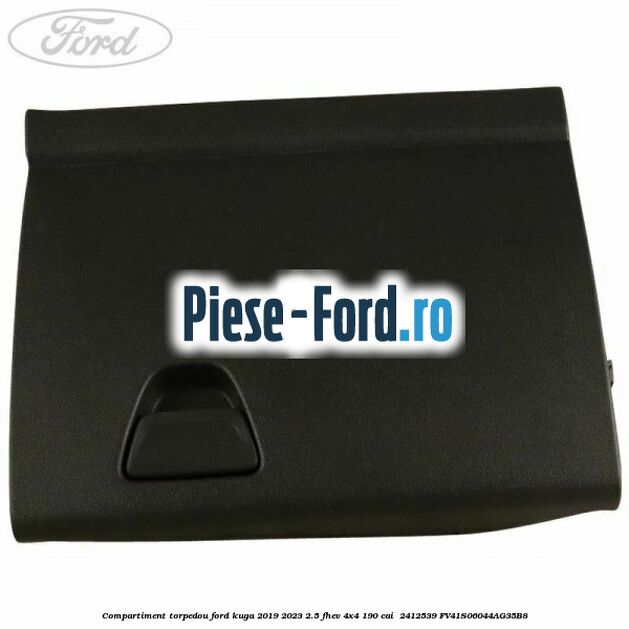 Compartiment torpedou Ford Kuga 2019-2023 2.5 FHEV 4x4 190 cai  #4D12E33A09