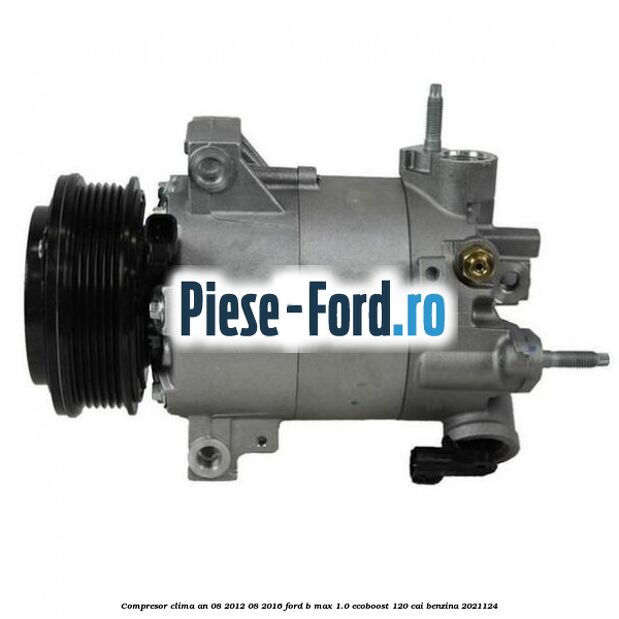 Compresor clima an 08/2012-08/2016 Ford B-Max 1.0 EcoBoost 120 cai benzina #DFE98EB1E0
