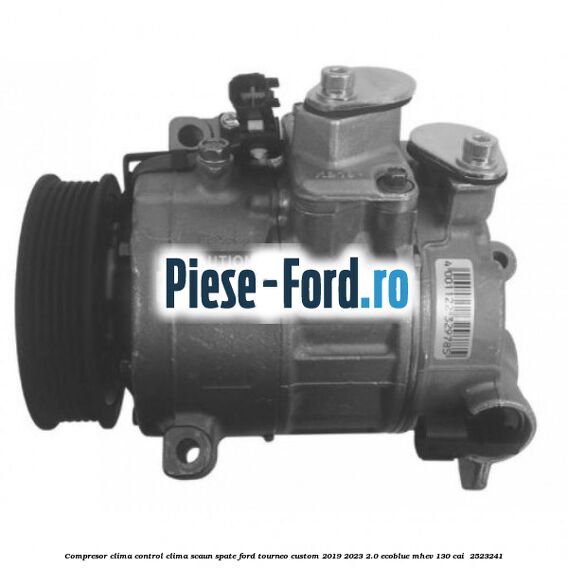 Compresor clima control clima scaun spate Ford Tourneo Custom 2019-2023 2.0 EcoBlue mHEV 130 cai  #1045DD5DCF