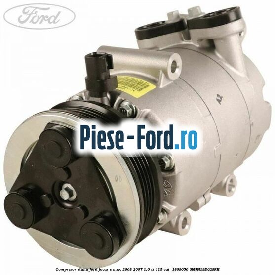 Compresor clima Ford Focus C-Max 2003-2007 1.6 Ti 115 cai  #CECEA53A07