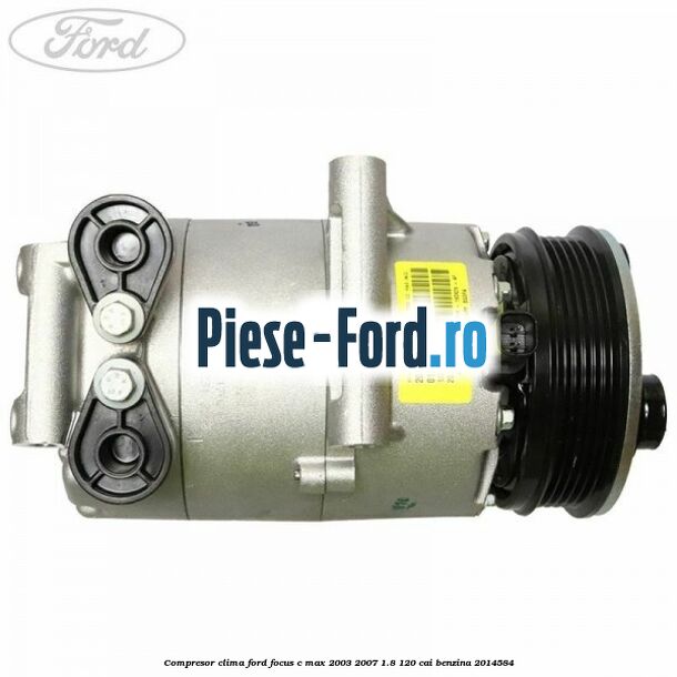 Compresor clima Ford Focus C-Max 2003-2007 1.8 120 cai benzina #EC32B40C38