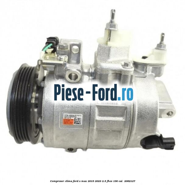 Compresor clima Ford S-Max 2015-2023 2.5 FHEV 190 cai  #85366BE44C