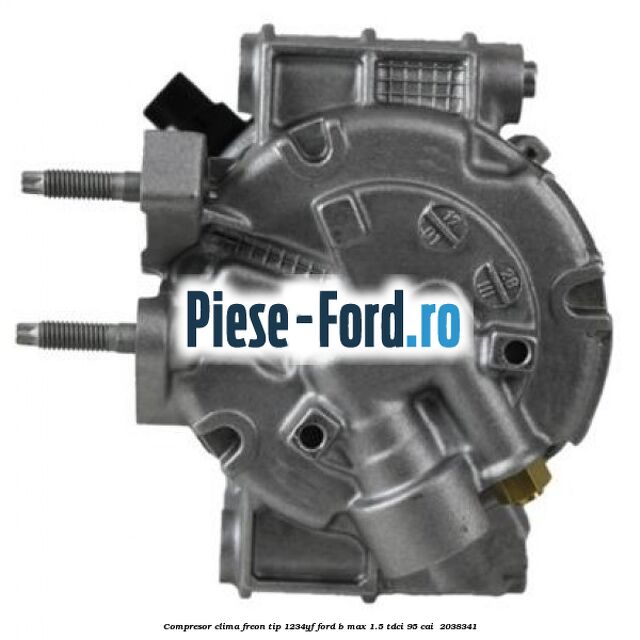 Compresor clima freon tip 1234YF Ford B-Max 1.5 TDCi 95 cai  #2E56502D19