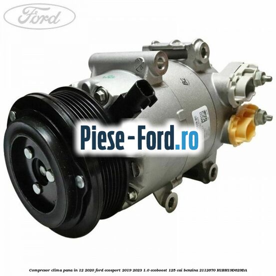 Compresor clima pana in 12/2020 Ford EcoSport 2019-2023 1.0 EcoBoost 125 cai benzina #E3F5D30F22